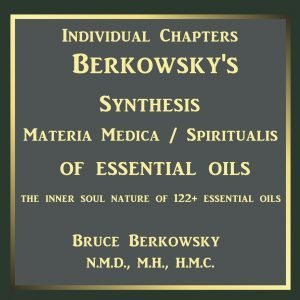 individual chapters of berkowsky materia medica spiritualis of essential oils SQ